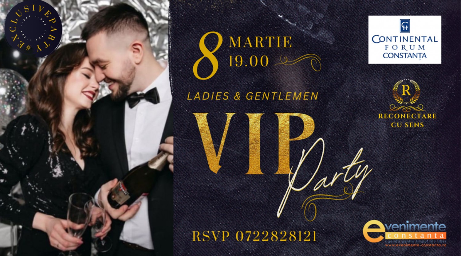 8 martie: VIP PARTY by ReConectare cu SenS